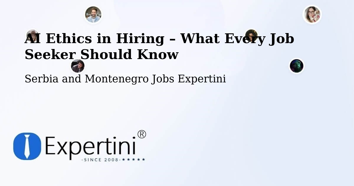 AI Ethics in Recruitment & Hiring – Brossard - Brossard, Serbia and Montenegro Jobs Expertini