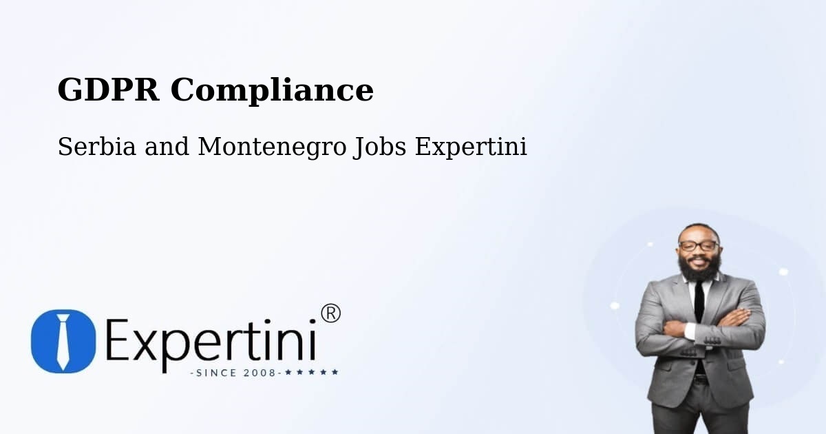 EU GDPR Compliance Statement – Brossard - Serbia and Montenegro Jobs Expertini