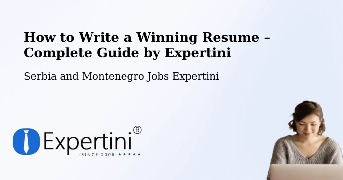 Resume Writing Guide for Job Seekers – Brossard - Brossard, Serbia and Montenegro Jobs Expertini